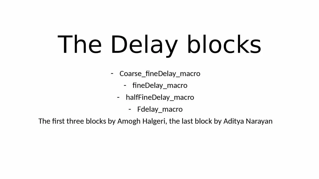 The  Delay  blocks Coarse_fineDelay_macro