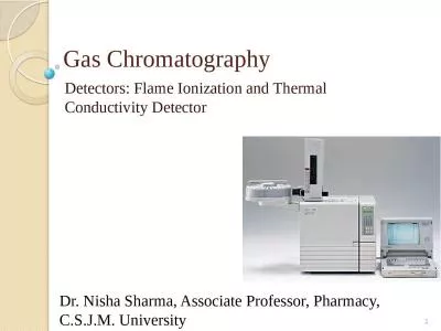 Gas Chromatography Detectors: Flame Ionization and Thermal Conductivity Detector