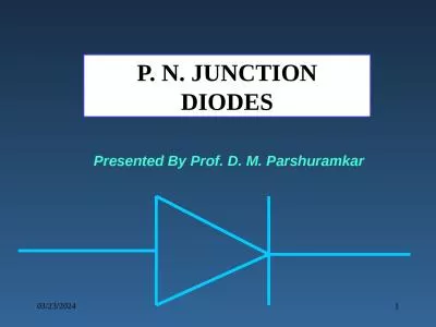 01/04/2018 1 P. N. JUNCTION DIODES