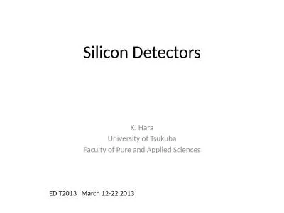 Silicon Detectors K. Hara