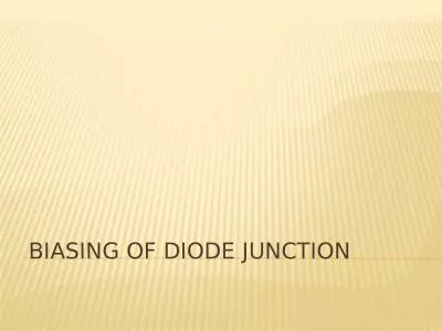 Biasing of Diode Junction