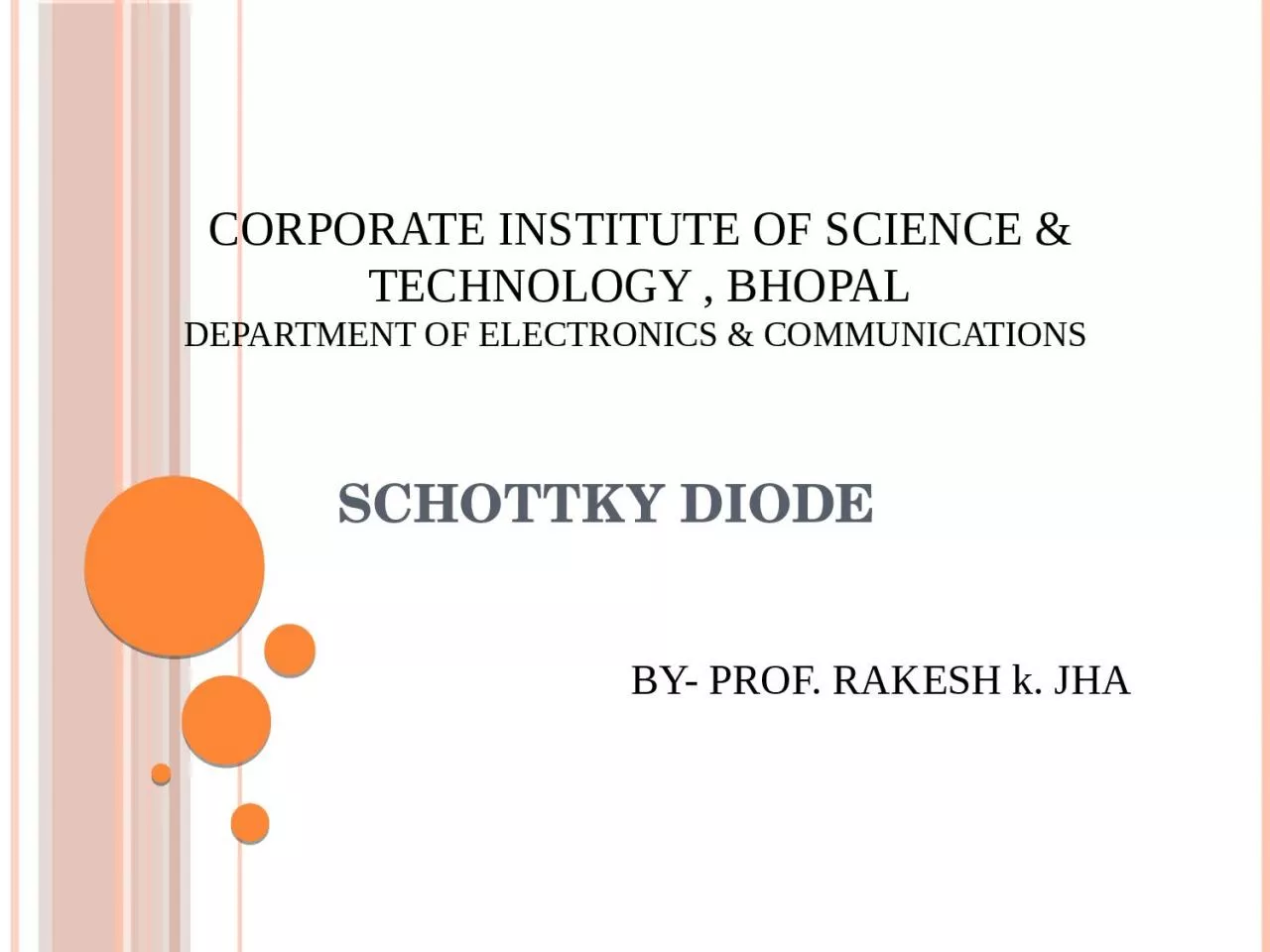 PPT-Schottky diode CORPORATE INSTITUTE OF SCIENCE