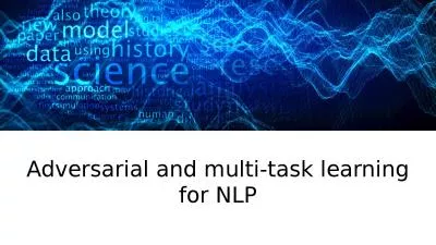 Adversarial and multi-task learning for NLP