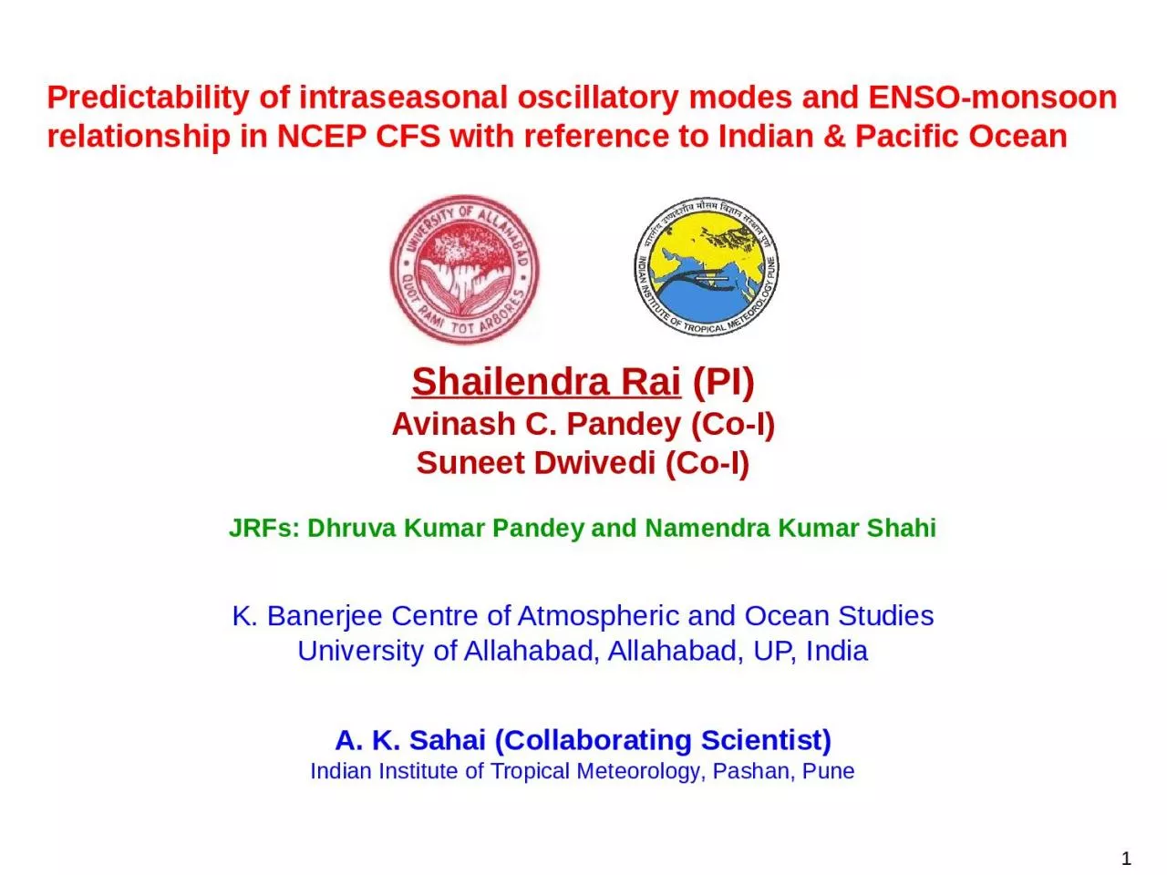 PPT-1 Predictability of intraseasonal oscillatory modes and ENSO-monsoon relationship in NCEP