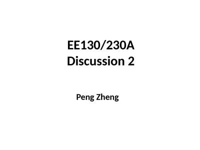 EE130/230A Discussion 2 Peng