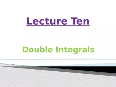 Double Integrals Lecture Ten