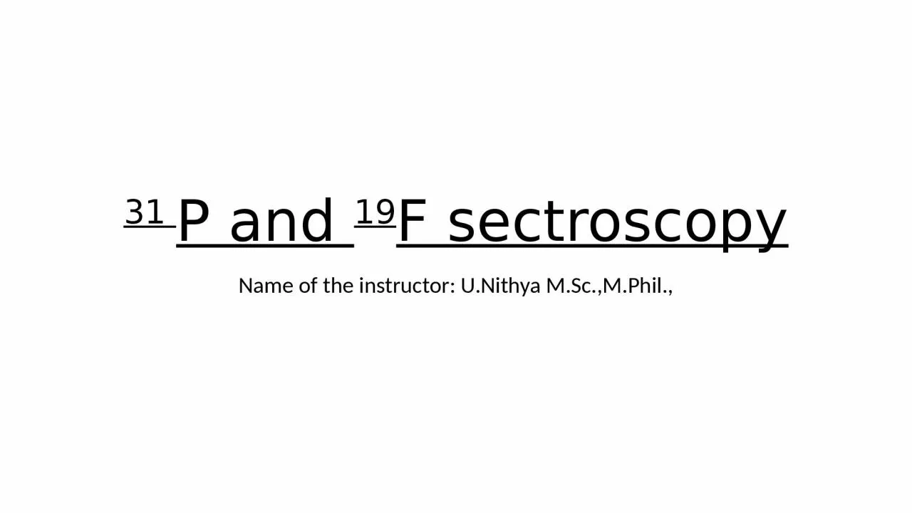 PPT-31 P and 19 F sectroscopy