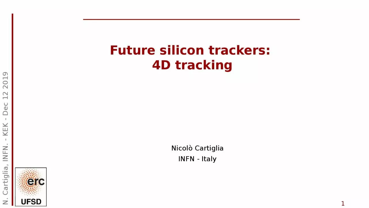 PPT-1 N. Cartiglia, INFN. - KEK - Dec 12 2019