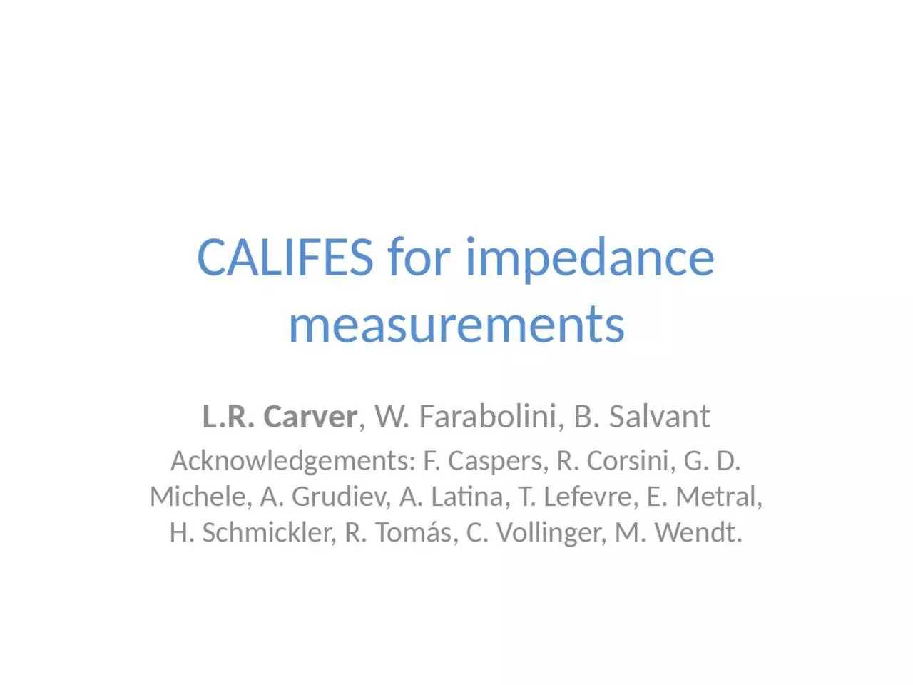 PPT-CALIFES for impedance measurements