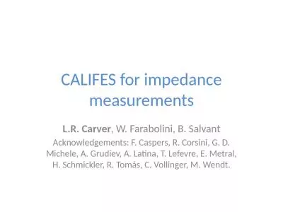 CALIFES for impedance measurements