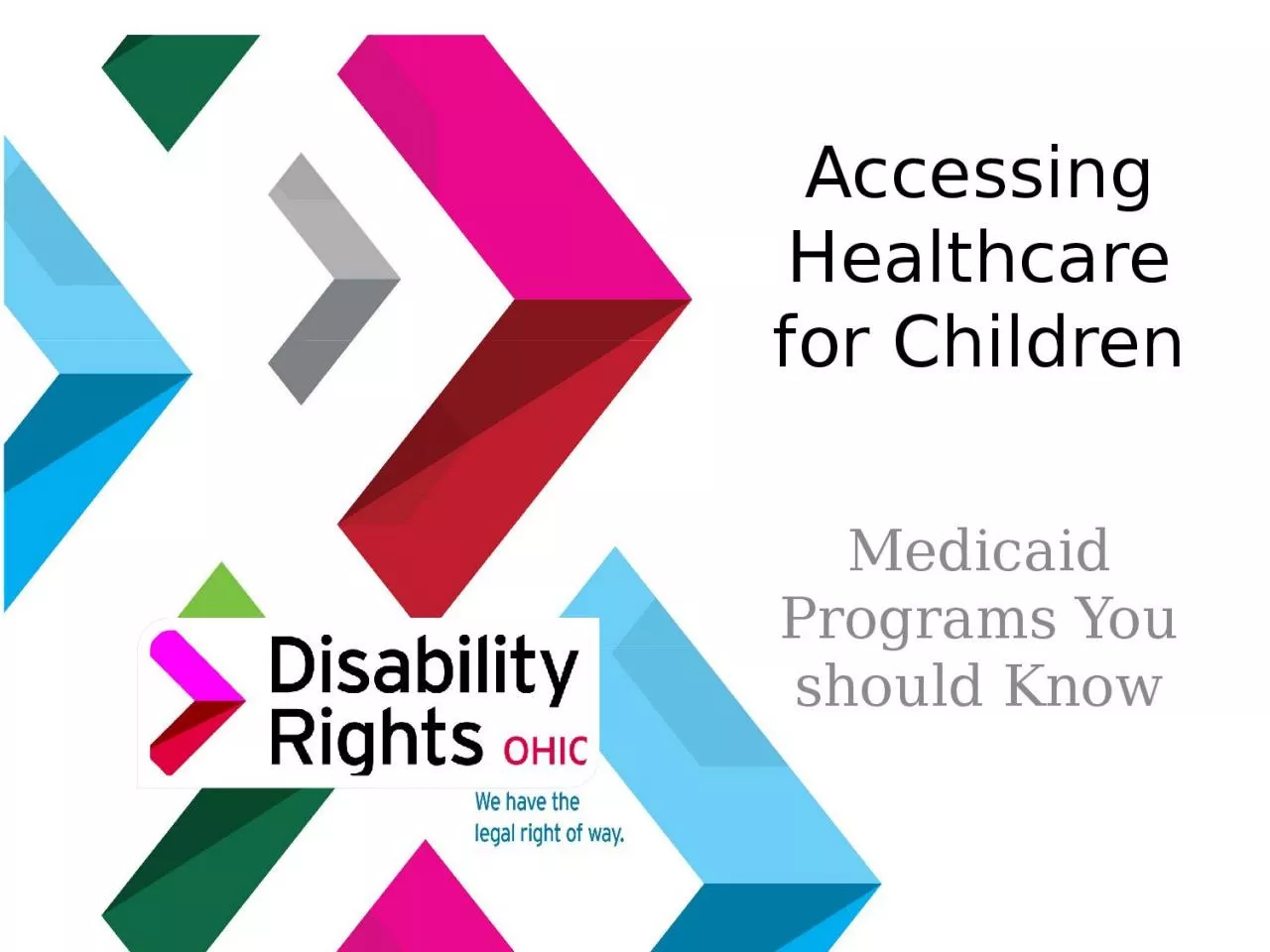 PPT-Accessing Healthcare for Children