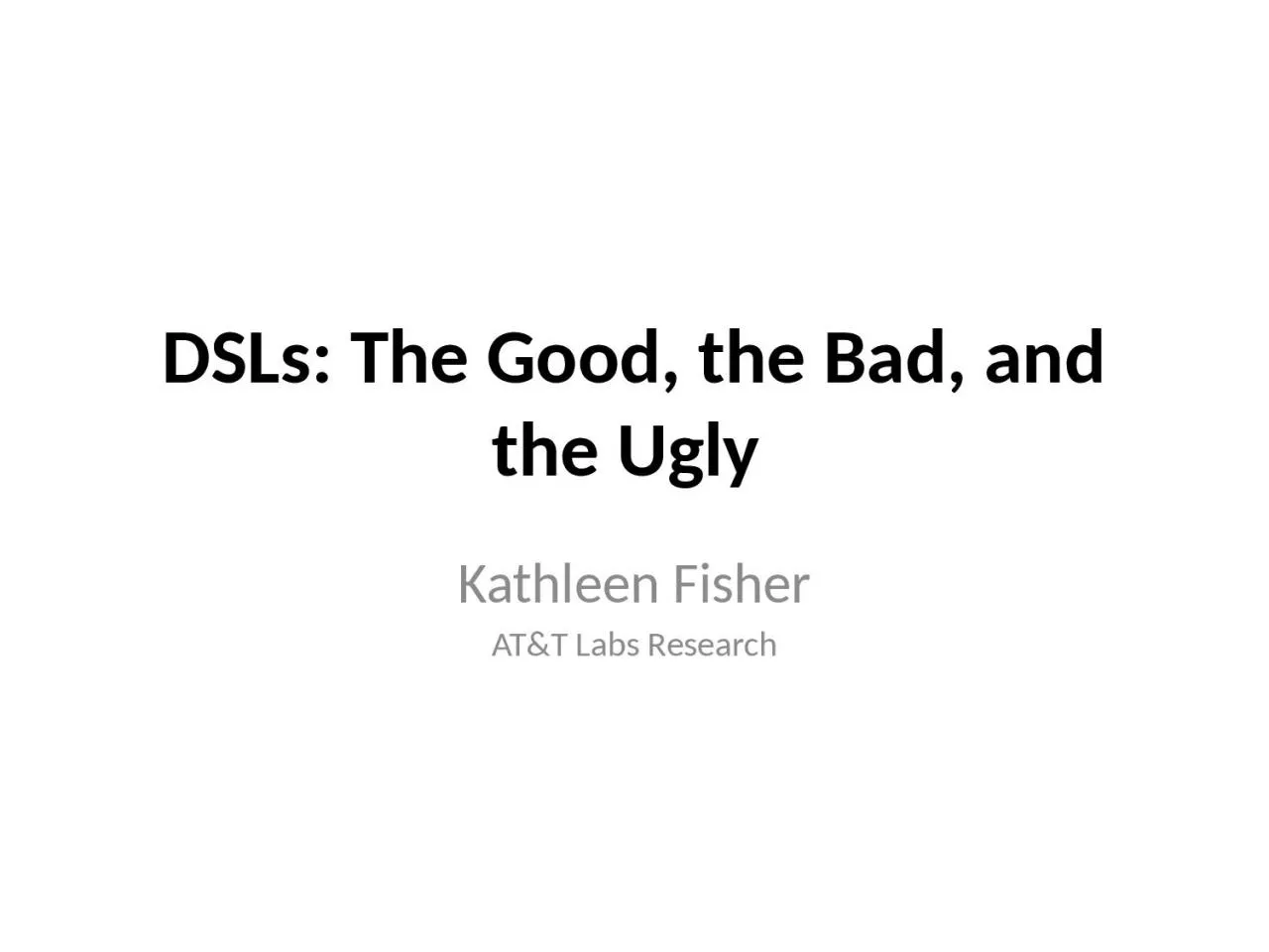 PPT-DSLs: The Good, the Bad, and the Ugly