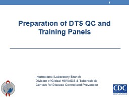 Preparation of DTS QC and Training Panels