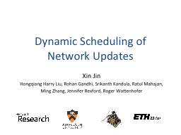 Dynamic Scheduling of Network Updates