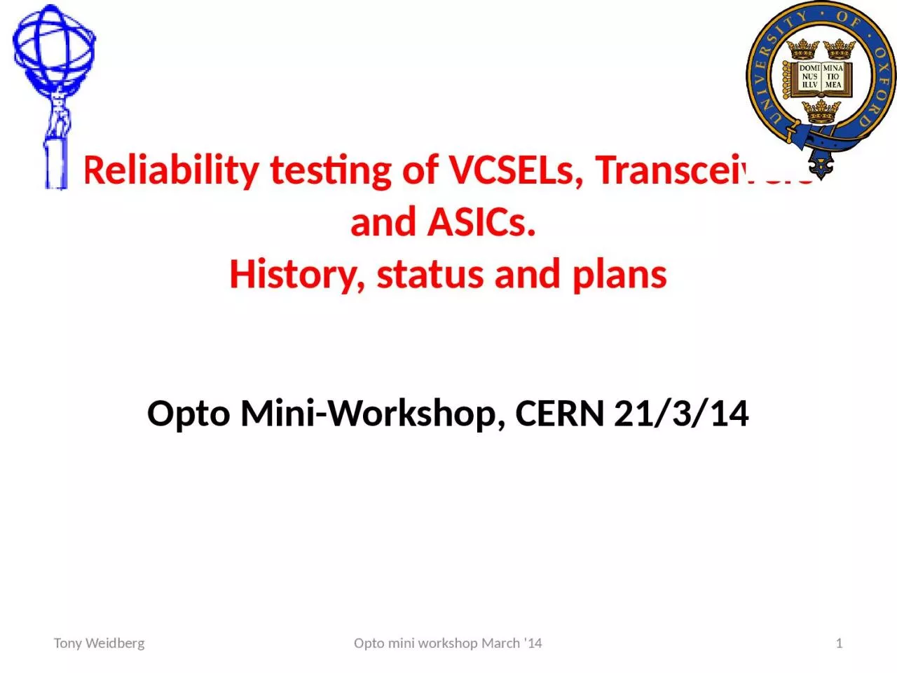 PPT-Reliability testing of VCSELs, Transceivers and ASICs.