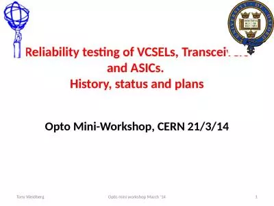 Reliability testing of VCSELs, Transceivers and ASICs.