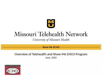 Overview of Telehealth and Show-Me EHCO Program