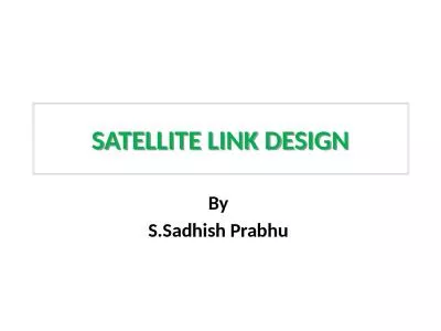 SATELLITE LINK DESIGN By