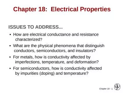 1 ISSUES TO ADDRESS... •  How are electrical conductance and resistance