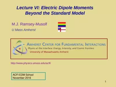 1 Lecture VI: Electric Dipole Moments Beyond the Standard Model