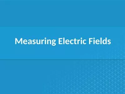 Measuring Electric Fields