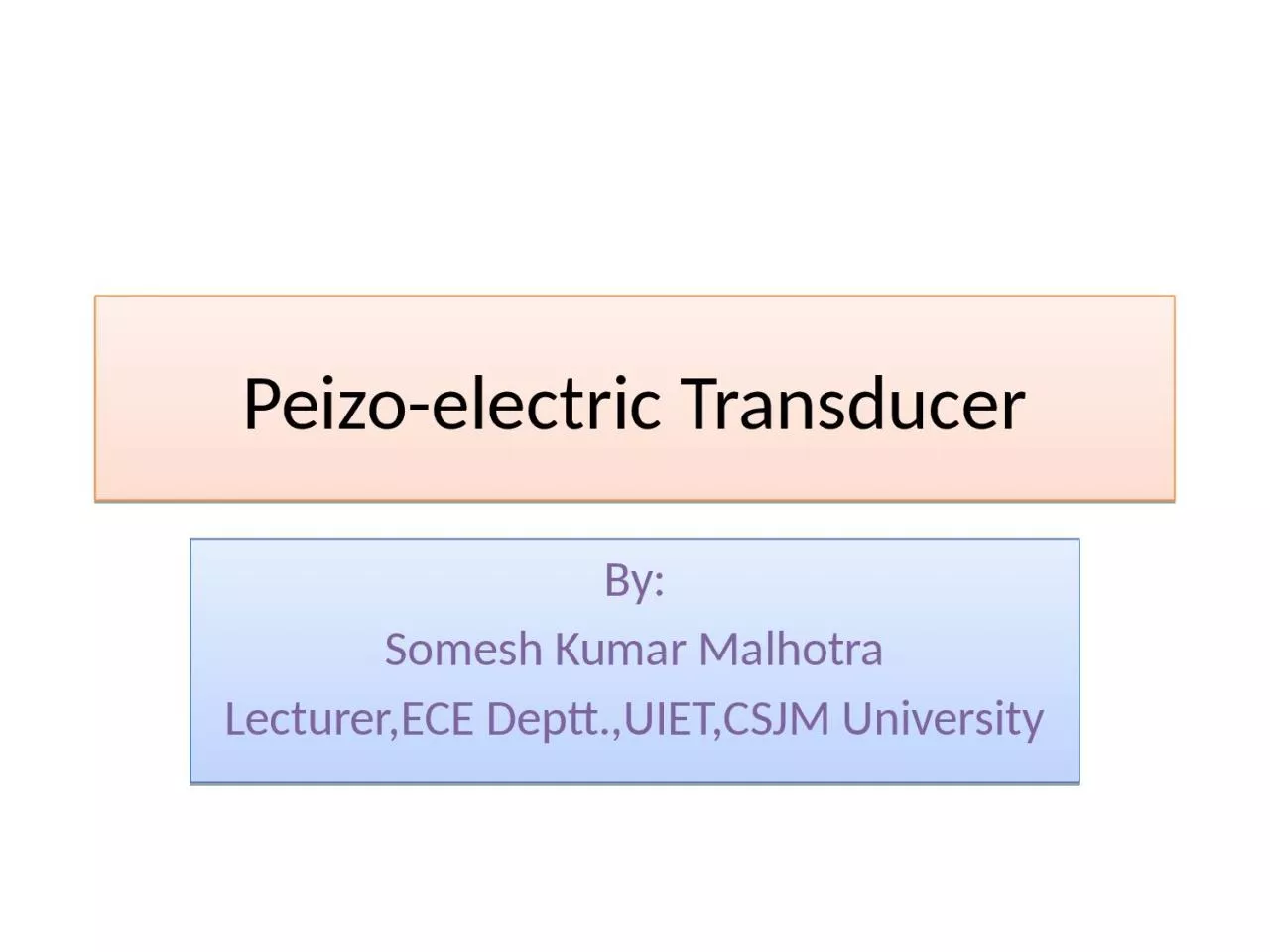 Peizo -electric Transducer