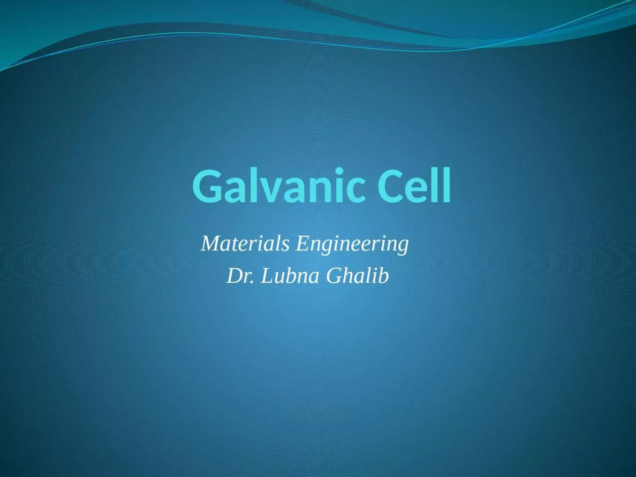 PPT-Galvanic Cell Materials Engineering