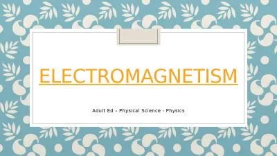 Electromagnetism Adult Ed – Physical Science - Physics