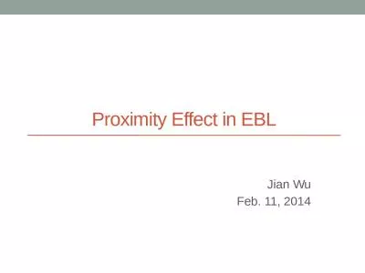 Proximity Effect in EBL Jian Wu
