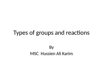 Types of groups and reactions