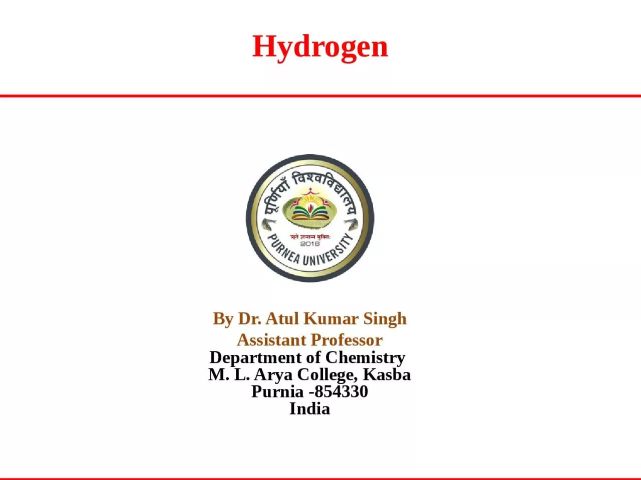 PPT-Hydrogen By Dr. Atul Kumar Singh