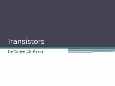 Transistors Dr.Kadry  Ali