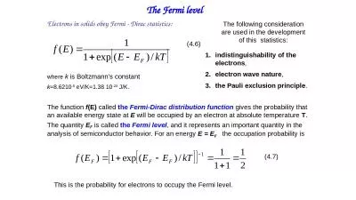 The Fermi level Electrons in solids obey Fermi - Dirac statistics: