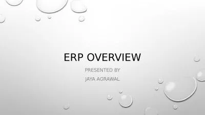 ERP Overview Presented  by