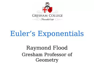 Euler’s Exponentials Raymond Flood