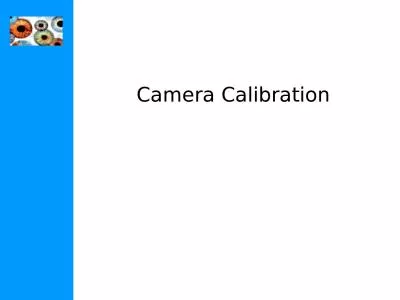 Camera Calibration Camera calibration