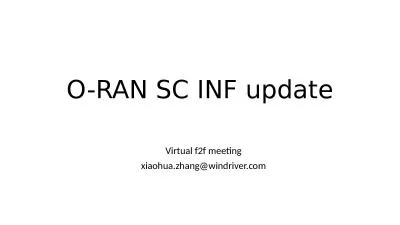 O-RAN SC INF update Virtual f2f meeting