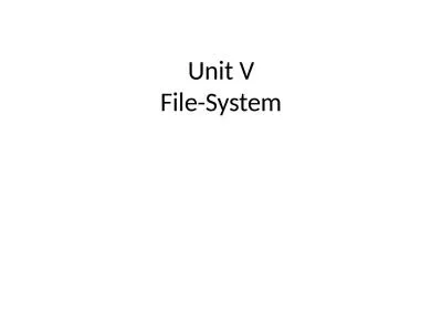 Unit V File-System File-System