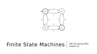 Finite State Machines CSE 311