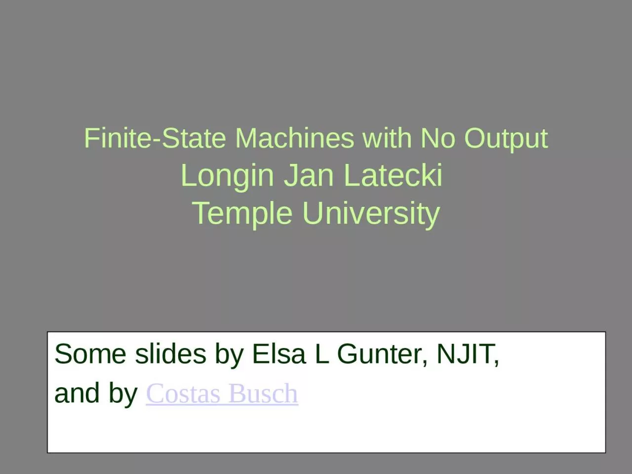 PPT-Finite-State Machines with No Output