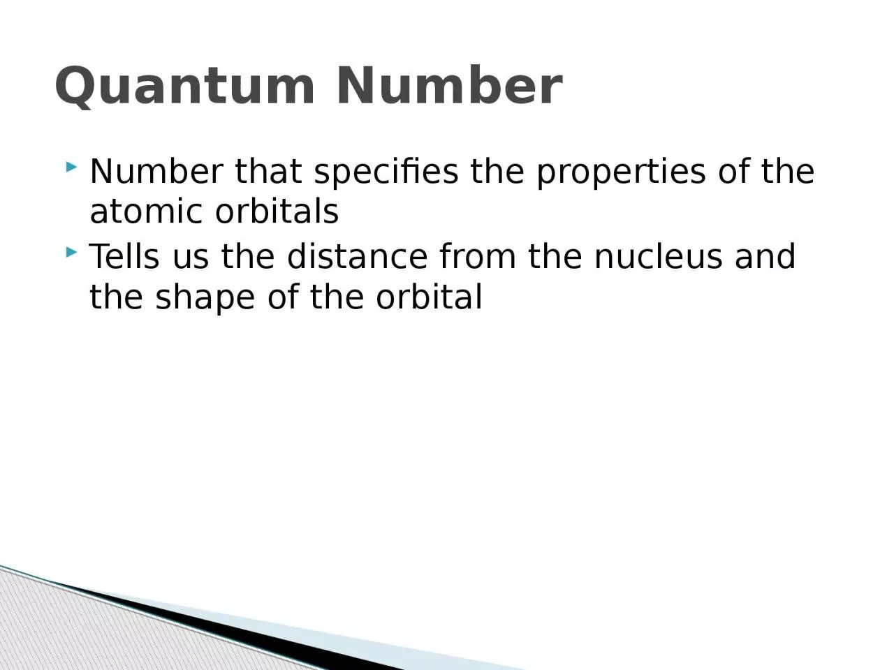 PPT-Number that specifies the properties of the atomic orbitals