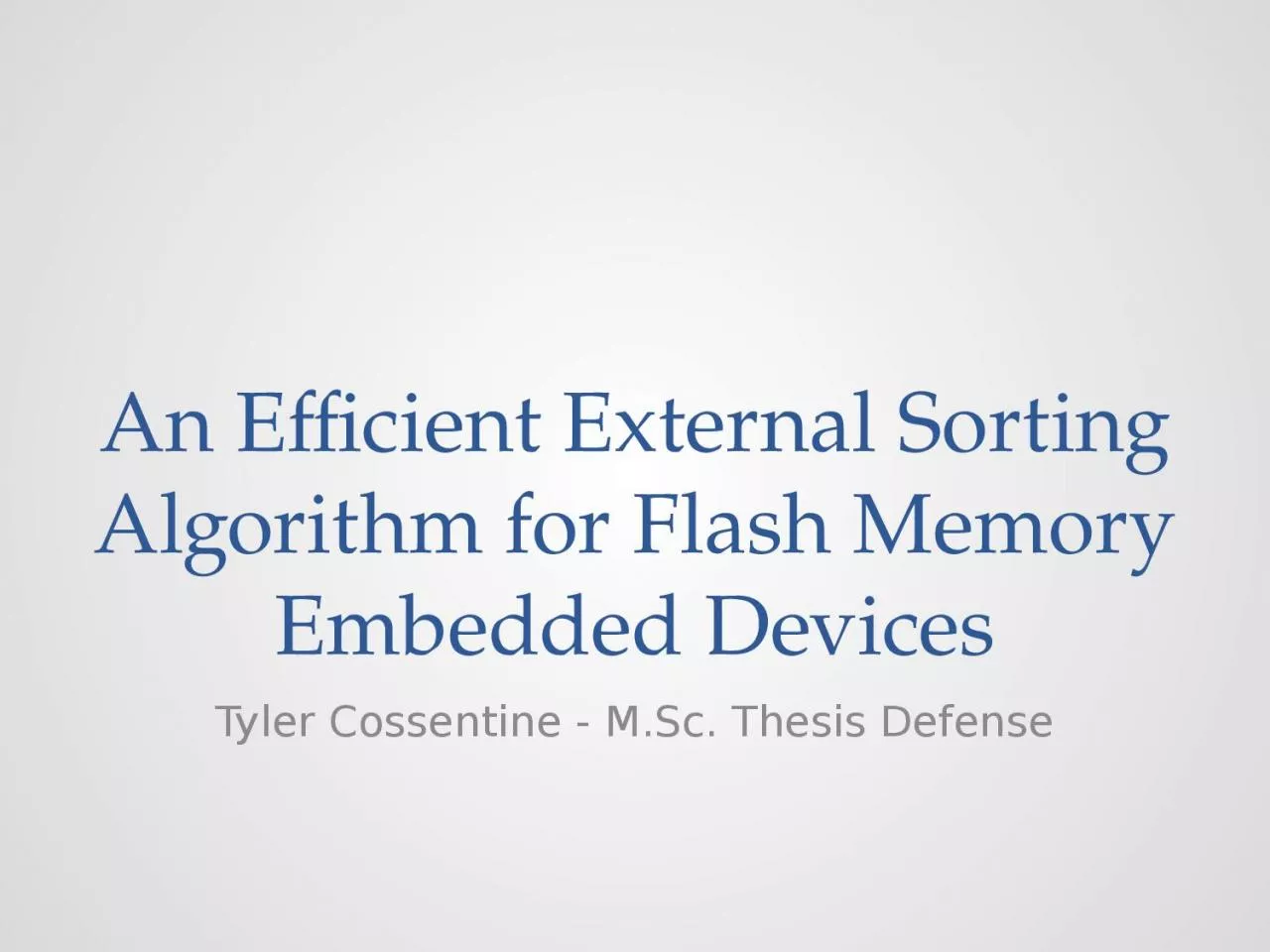 PPT-An Efficient External Sorting Algorithm for Flash Memory Embedded Devices