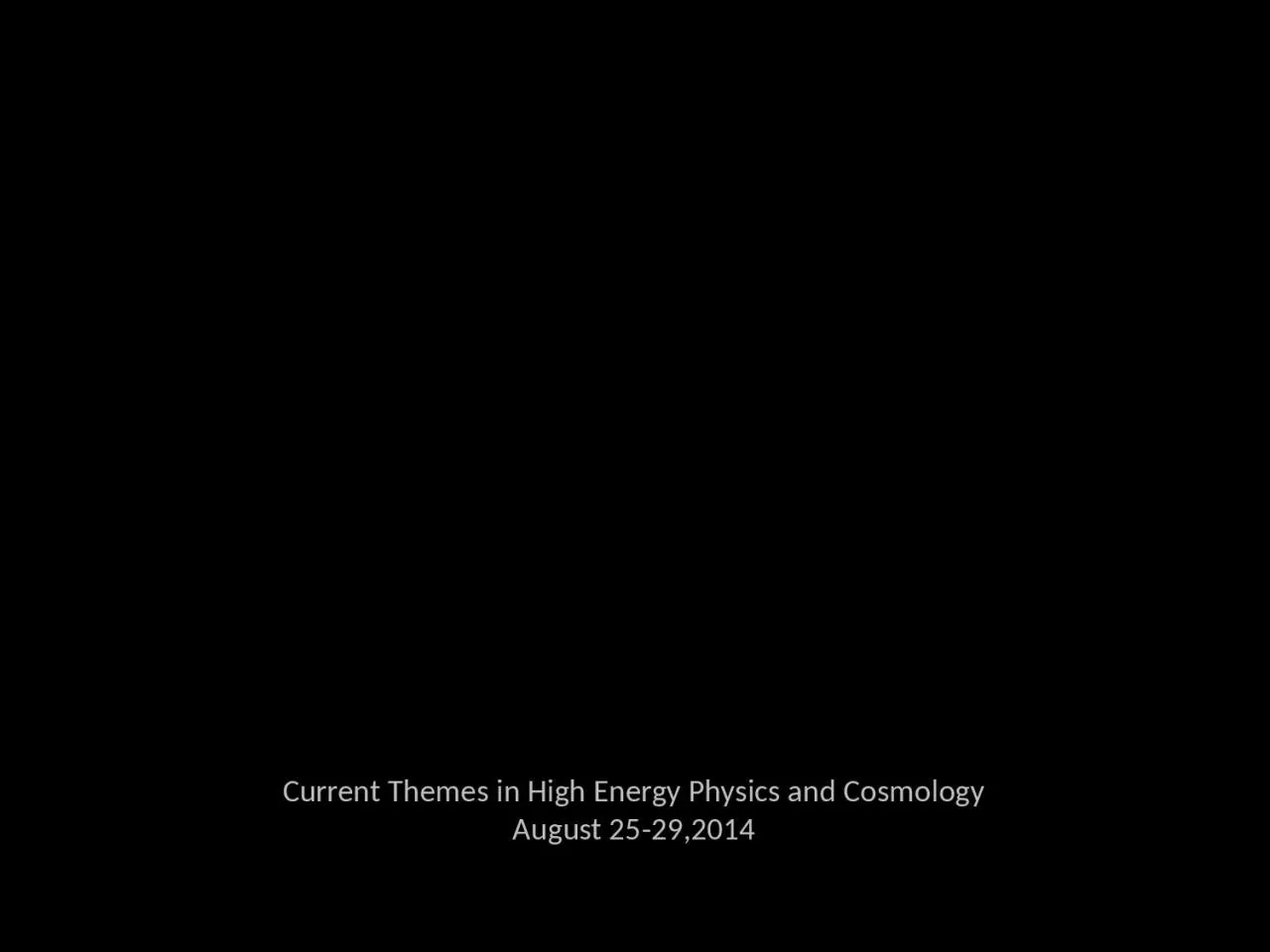Current Themes in High Energy Physics and Cosmology