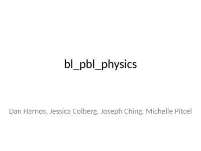 bl_pbl_physics Dan Harnos, Jessica