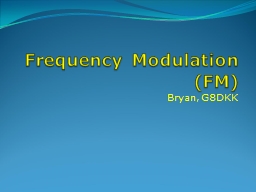 Frequency Modulation (FM)