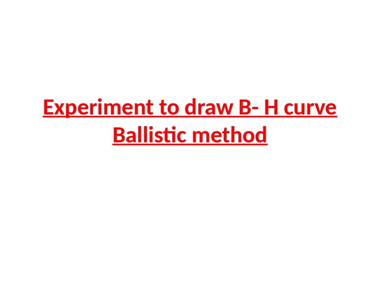 Experiment to draw B- H curve Ballistic method