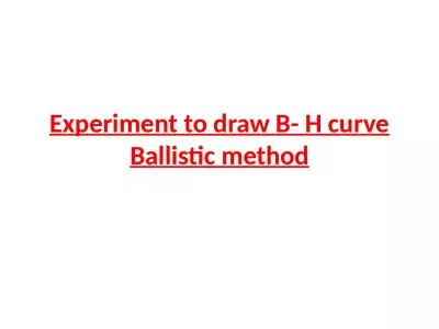 Experiment to draw B- H curve Ballistic method