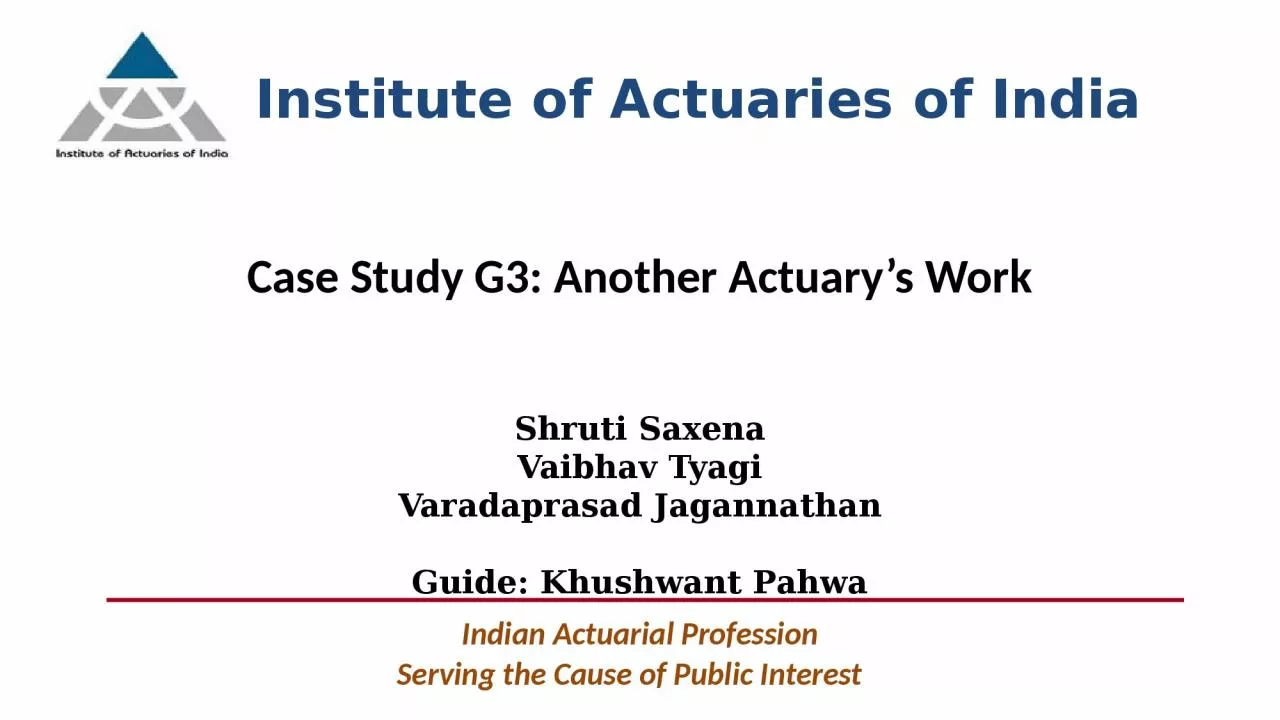 PPT-Case Study G3: Another Actuary’s