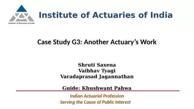 Case Study G3: Another  Actuary’s