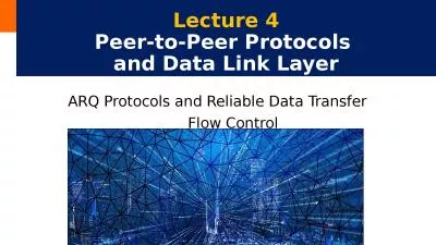 Lecture 4  Peer-to-Peer Protocols